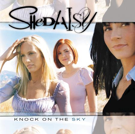 Shedaisy - Knock On The Sky Lyrics - Zortam Music