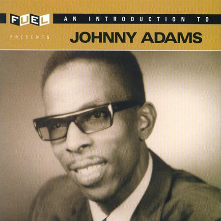 Johnny Adams - An Introduction to Johnny Adams - Zortam Music