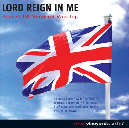 Vineyard UK - Lord Reign In Me - Zortam Music