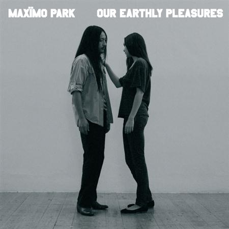 Maxomo Park - Our Earthly Pleasures [Bonus Tracks] - Zortam Music