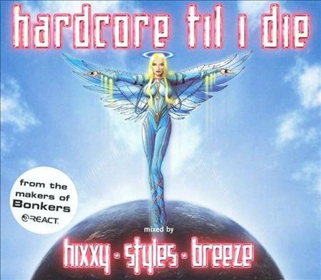 Styles & Breeze - Hardcore Til I Die [disc 1] - Zortam Music