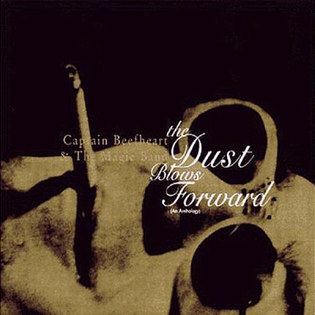 Captain Beefheart - The Dust Blows Forward An Anthology [disc 1] - Zortam Music