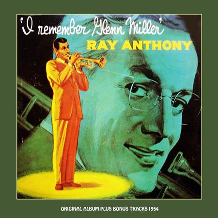 Ray Anthony - I Remember Glenn Miller - Zortam Music