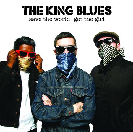 The King Blues - Save the World, Get the Girl - Zortam Music