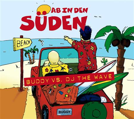 Buddy Vs. Dj The Wave - Ab In Den S|den [Single] - Zortam Music