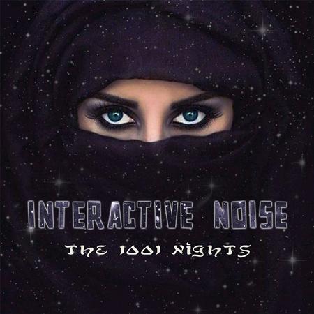Interactive Noise - The 1001 Nights - Zortam Music