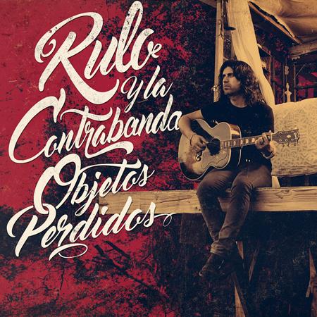 Rulo y La Contrabanda - Objetos Perdidos - Zortam Music