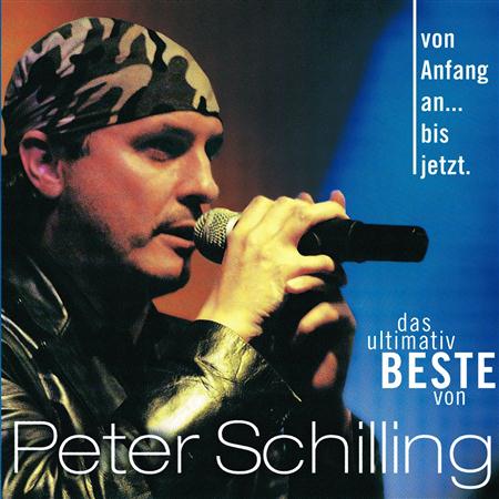 Peter Schilling - Von Anfang An & Bis Jetzt - Zortam Music