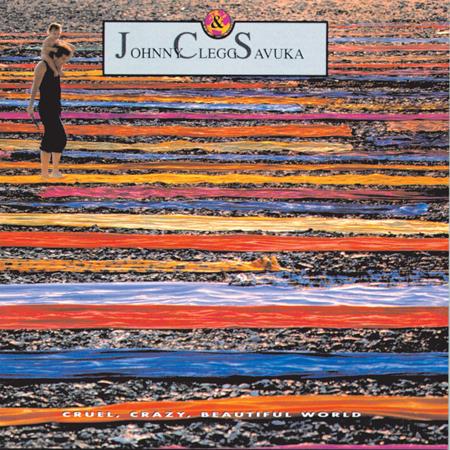 johnny clegg & savuka - Cruel, Crazy, Beautiful World - Zortam Music