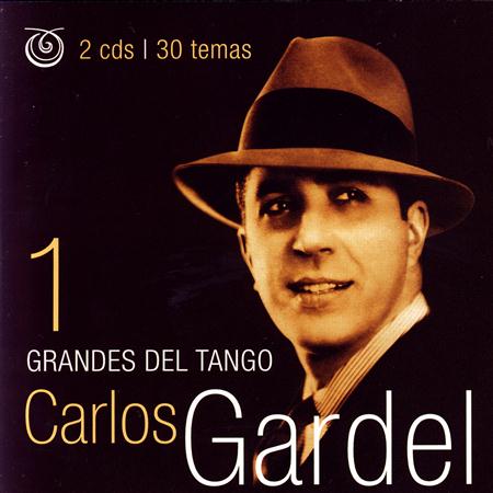 Carlos Gardel - Grandes Del Tango [disc 1] - Zortam Music