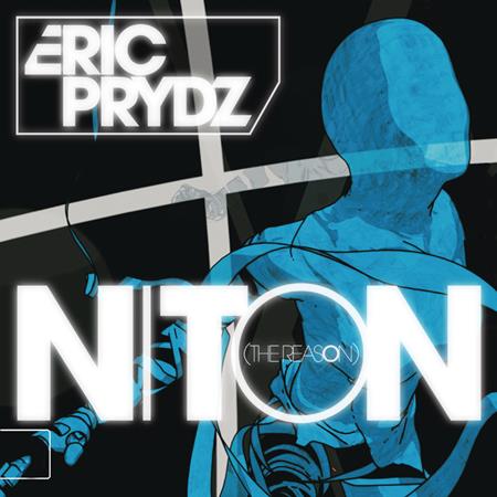 Eric Prydz - Niton (The Reason) [Remixes] - Zortam Music