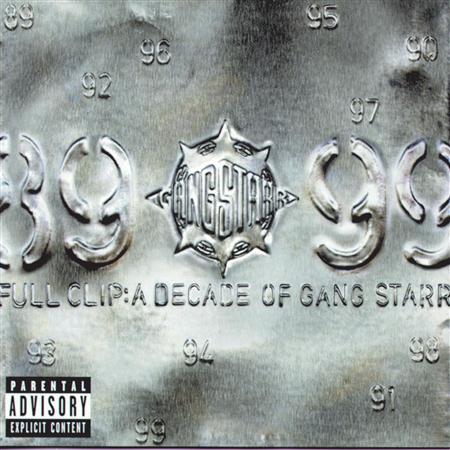 Gang Starr - Full Clip- A Decade of Gang Starr - Zortam Music