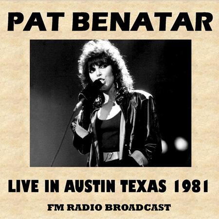Pat Benatar - King Biscuit Flower Hour, Austin, October 6th, 1981 - Zortam Music
