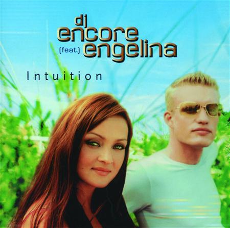 DJ Encore feat. Engelina - Intuition - Zortam Music