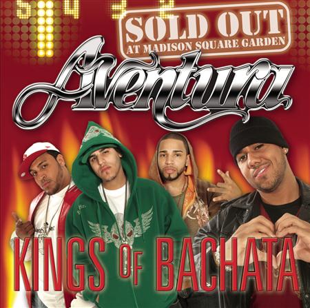 Aventura - Kings Of Bachata Sold Out At Madison Square Garden [live] [disc 1] - Zortam Music