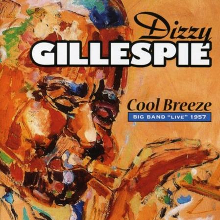 Dizzy Gillespie - COOL BREEZE - Zortam Music