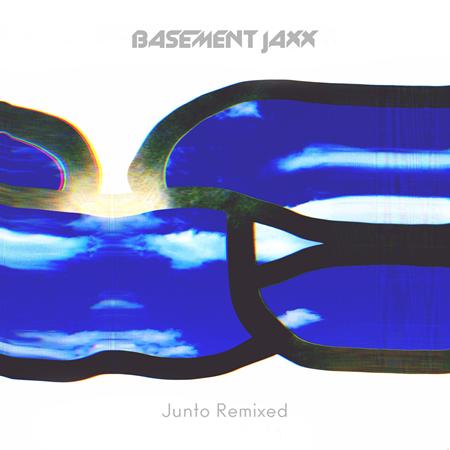 Basement Jaxx - Junto Remixed - Zortam Music