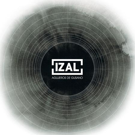 Izal - Agujeros De Gusano - Zortam Music