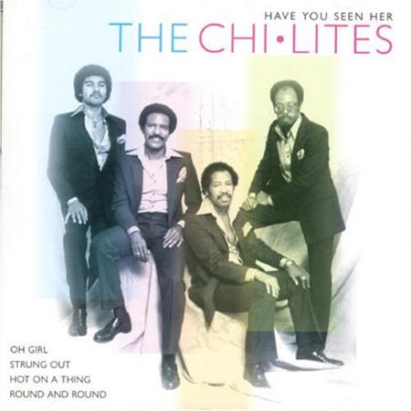 Chi-Lites - Have You Seen Her - Zortam Music