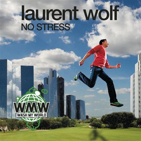 Laurent Wolf - No Stress (Radio Edit) - Single - Zortam Music