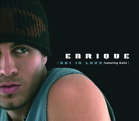 Enrique Iglesias - Not In Love (Single) - Zortam Music Enrique Iglesias - Not In Love (Single) - Zortam Music