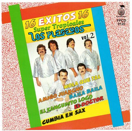 Los Plebeyos - 16 Exitos...super Tropicales - Zortam Music