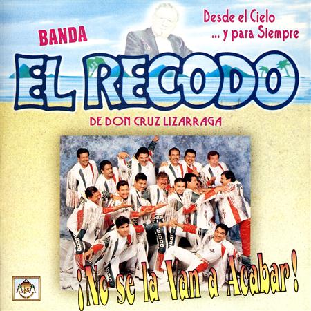 banda el recodo - Desde El Cielo Â€¦y Para Siempre - Zortam Music