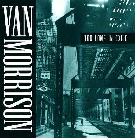 Van Morrison & John Lee Hooker - Too Long in Exile - Zortam Music