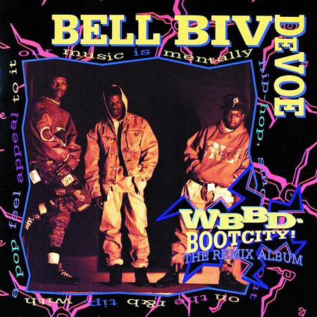 BELL BIV DEVOE - WBBD - Bootcity! The Remix Al - Zortam Music