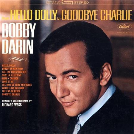 Bobby Darin - Hello Dolly To Goodbye Charlie - Zortam Music