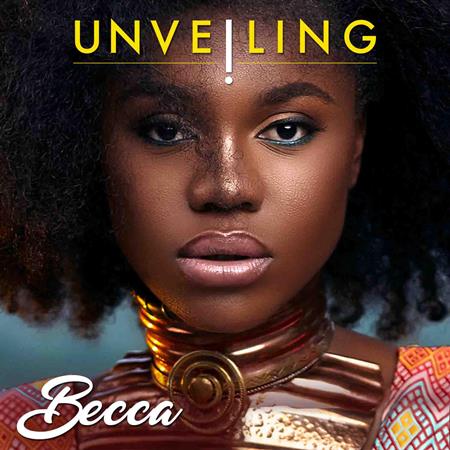 Becca - Unveiling - Zortam Music