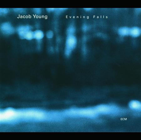 Jacob Young - Evening Falls - Zortam Music