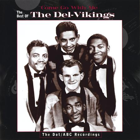 The Del-Vikings - Come Go With Me The Best Of The Del-Vikings - Zortam Music