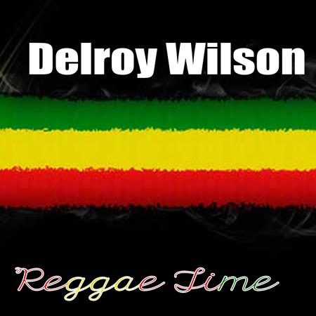 Delroy Wilson - Reggae Time - Zortam Music