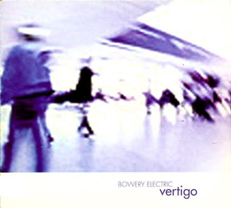 Bowery Electric - Vertigo - Zortam Music