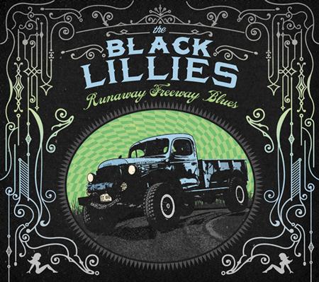 The Black Lillies - Runaway Freeway Blues - Zortam Music