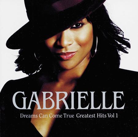 Gabrielle - Dreams Can Come True-Greatest Hits Vol.1 - Zortam Music