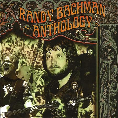 Randy Bachman - Anthology - Zortam Music