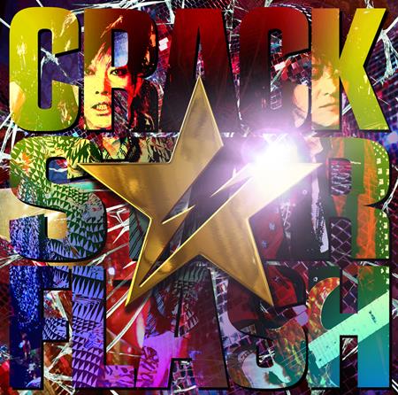 Granrodeo - CRACK STAR FLASH Lyrics - Zortam Music