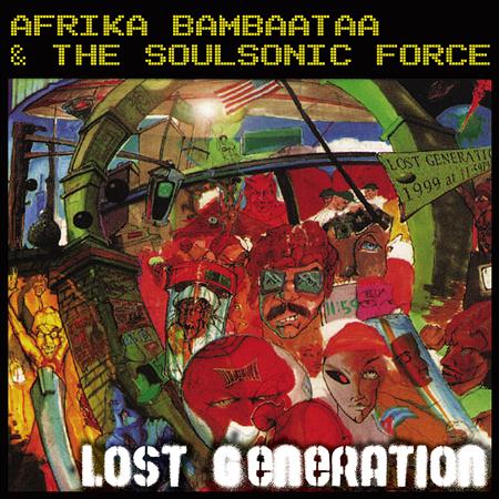 Afrika Bambaataa & The Soulsonic Force - Lost Generation - Zortam Music