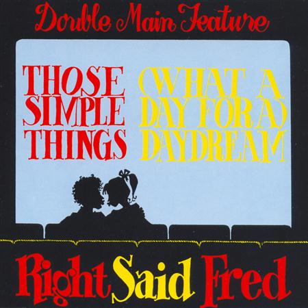 Right Said Fred - Those Simple Things / Daydream - Zortam Music