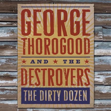 George Thorogood & The Destroyers - Highway 49 Lyrics - Zortam Music