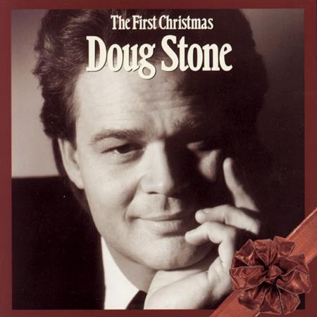 Doug Stone - The First Christmas - Zortam Music