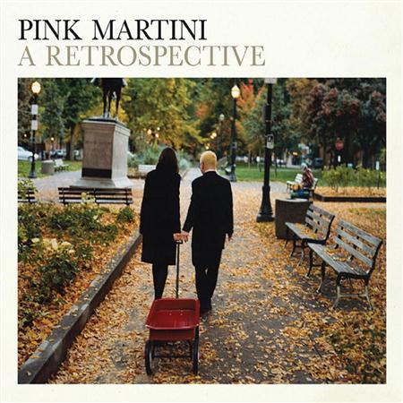 Pink Martini - A Retrospective (2011) - Zortam Music