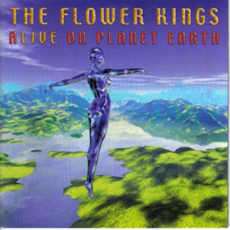The Flower Kings - Alive On Planet Earth [live] [disc 1] - Zortam Music