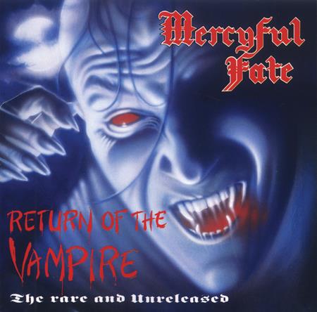 Mercyful Fate - Return Of The Vampire: The Rare And Unreleased - Zortam Music