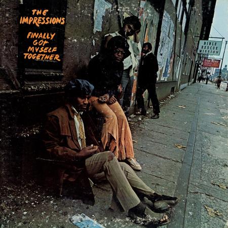 The Impressions - Finally Got Myself Together - Zortam Music