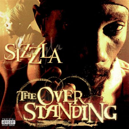 SIZZLA - The Overstanding [bonus Track] - Zortam Music