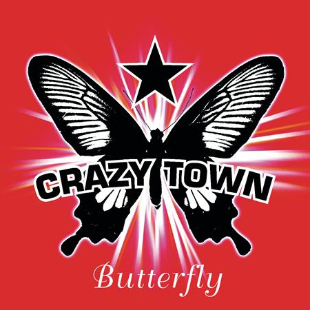 Crazy Town - Butterfly (Digital Single) - Zortam Music