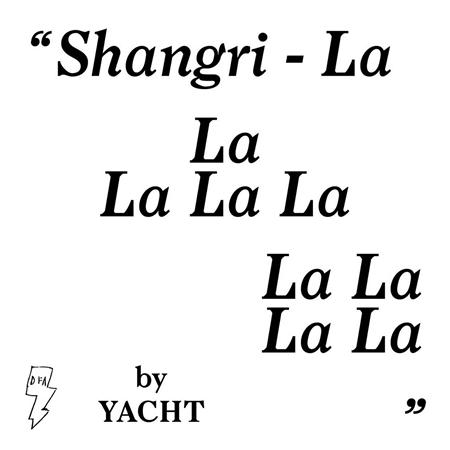 YACHT - Shangri-La - Zortam Music